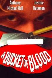 A Bucket of Blood