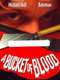 A Bucket of Blood