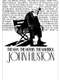 John Huston: The Man  the Movies  the Maverick