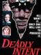 Deadly Intent