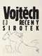 Vojtech  Called the Orphan