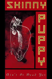 Skinny Puppy: Ain't It Dead Yet - Poster