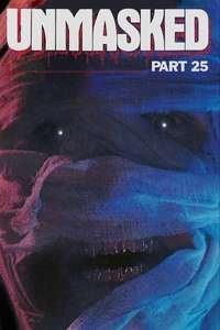 Unmasked Part 25 - Poster
