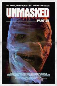 Unmasked Part 25 - Poster