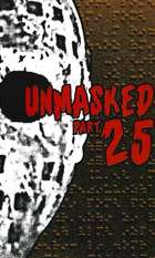 Unmasked Part 25