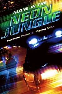 Alone in the Neon Jungle - Poster