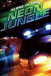 Alone in the Neon Jungle
