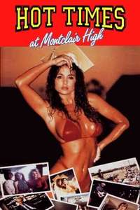 Hot Times at Montclair High - Poster