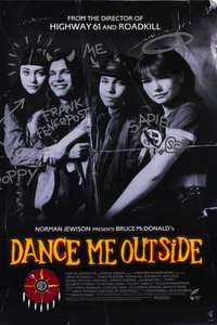 Dance Me Outside - Poster