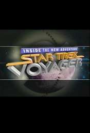 Star Trek: Voyager - Inside the New Adventure