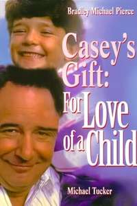 Casey's Gift: For Love of a Child - Poster
