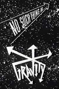 No Such Thing as Gravity - Poster