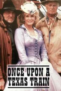 Once Upon A Texas Train - Poster