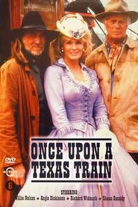Once Upon A Texas Train - Poster