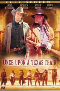 Once Upon A Texas Train - Poster