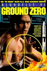 Bloodfist VI: Ground Zero - Poster