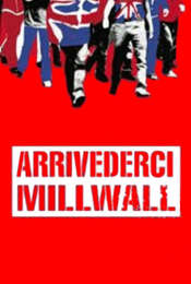 Arrivederci Millwall