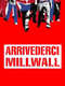 Arrivederci Millwall