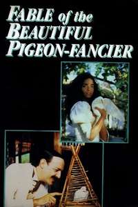 Fable of the Beautiful Pigeon-Fancier - Poster