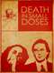 Death in Small Doses
