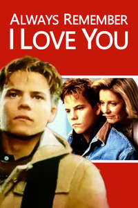 Always Remember I Love You - Poster