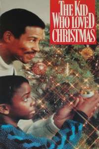 The Kid Who Loved Christmas - Poster