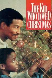 The Kid Who Loved Christmas - Poster