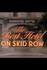 The Best Hotel on Skid Row - Poster