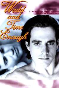 World and Time Enough - Poster