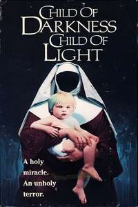 Child of Darkness  Child of Light - Poster