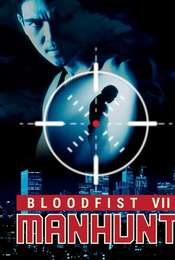 Bloodfist VII: Manhunt