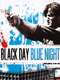 Black Day Blue Night