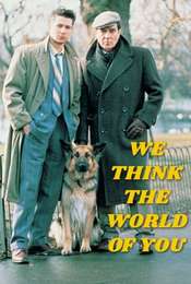 We Think the World of You