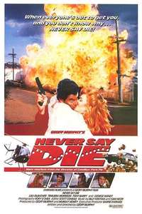 Never Say Die - Poster