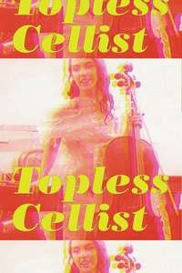  Topless Cellist  Charlotte Moorman - Poster