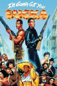 I'm Gonna Git You Sucka - Poster