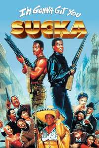 I'm Gonna Git You Sucka - Poster