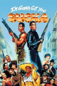I'm Gonna Git You Sucka - Poster