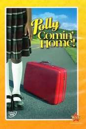 Polly: Comin' Home!