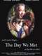 The Day We Met