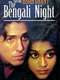 The Bengali Night