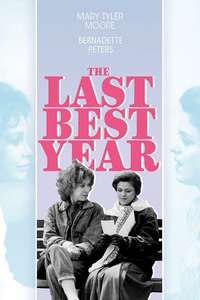 The Last Best Year - Poster