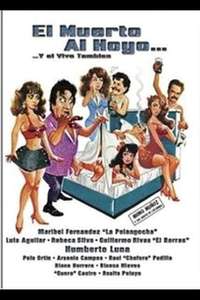 El muerto al hoyo... y el vivo también - Poster