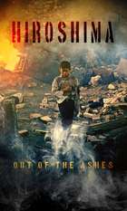 Hiroshima: Out of the Ashes