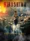 Hiroshima: Out of the Ashes