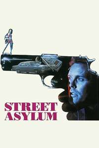 Street Asylum - Poster