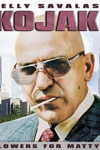 Kojak: Flowers For Matty - Poster