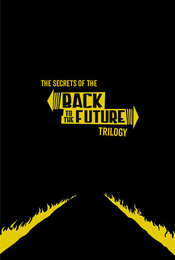 The Secrets of the Back to the Future Trilogy
