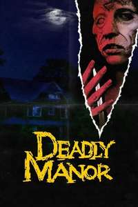 Deadly Manor - Poster