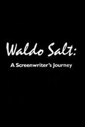 Waldo Salt: A Screenwriter's Journey